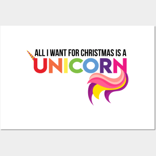 All I Want For Christmas Is A Unicorn Posters and Art